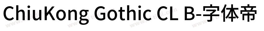 ChiuKong Gothic CL B字体转换